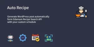 Auto Recipe Automatic Recipe Posts Generator Plugin for WordPress 1.01破解版插件