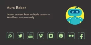 Auto Robot WordPress Autoblogging Plugin 3.0.7破解版插件