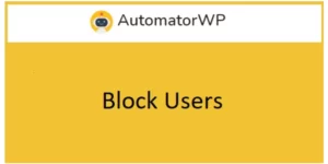 AutomatorWP Block Users 1.0.1破解版插件