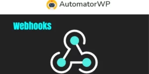 AutomatorWP Webhooks 1.3.5破解版插件