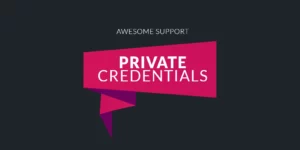 Awesome support Private Credentials 2.0.0破解版插件
