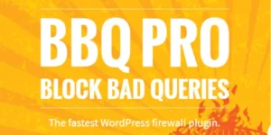 BBQ Pro– Block Bad Queries 3.7.2破解版插件