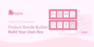 Bopo – WooCommerce Product Bundle Builder – Build Your Own Box 1.1.2破解版插件