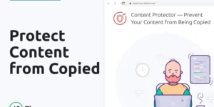 Content Protector for WordPress — Prevent Your Content from Being Copied 2.0.1破解版插件