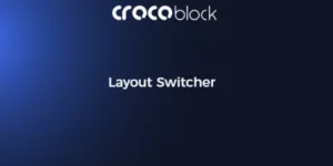Crocoblock Layout Switcher  1.0.0-beta 1.0.0-beta5破解版插件