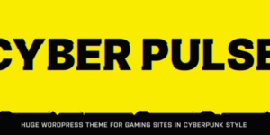 CyberPulse Gaming eSports Theme for WordPress 1.3.6破解版主题