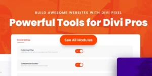 Divi Pixel Powerful Tools for Divi Pros 2.29.2破解版插件