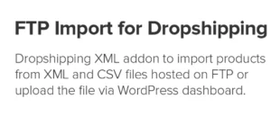 Dropshipping FTP Import Products for WooCommerce by WpDesk 1.0.7破解版插件