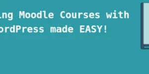 Edwiser Bridge WordPress Moodle LMS Integration 2.2.9破解版插件