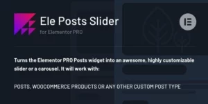 Ele Posts Slider any post type slider for Elementor PRO 1.0.3破解版插件