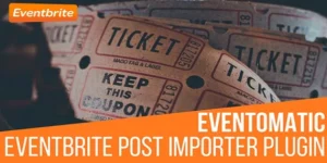 Eventomatic Automatic Post Generator – CodeRevolution 1.1.6破解版插件