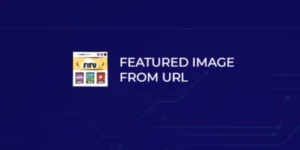 Featured Image from URL Premium 6.2.2破解版插件