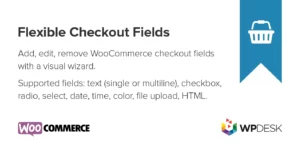 Flexible Checkout Fields PRO WooCommerce 4.0.8破解版插件