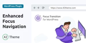 Focus Transition for WordPress — Makes the Tab Key Navigation More Apparent 1.0.0破解版主题