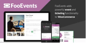FooEvents for WooCommerce 1.19.22破解版插件