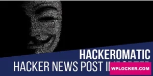 Hackeromatic Hacker News News Post Generator Plugin 1.0.7破解版插件