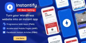 Instantify PWA Google AMP Facebook IA for WordPress 7.6破解版插件