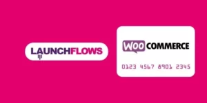 LaunchFlows WooCommerce Sales Funnels Made Easy 4.4.1破解版插件