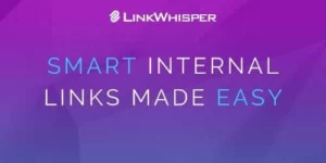 Link Whisper Pro Quickly Build Smart Internal Links 2.4.7破解版插件