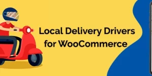Local Delivery Drivers for WooCommerce (Premium) 1.9.0破解版插件