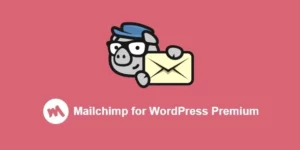 MC4WP Mailchimp for WordPress Premium 4.9.3破解版插件