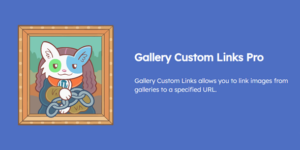 Meow Gallery Custom Links (Pro) 2.2.0破解版插件