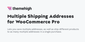 Multiple Shipping Addresses for WooCommerce (Address Book)  2.1.2.1破解版插件