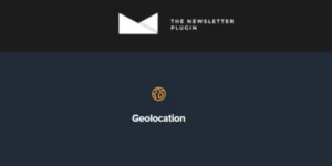 Newsletter Geolocation 1.3.0破解版插件