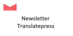 Newsletter Translatepress 1.0.0破解版插件