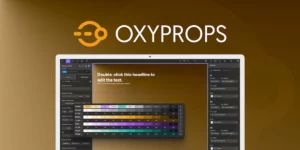 OxyProps Modern CSS Framework For Building Your WordPress Site 1.12.1破解版插件