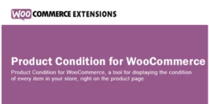 Product Condition for WooCommerce 1.4.2破解版插件