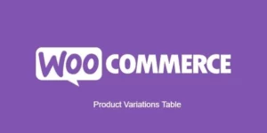 Product Variations Table for WooCommerce 1.2.4破解版插件
