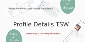 Profile Details TSW Creates Easy to View User Profile Details WordPress Plugin 1.0.32破解版插件