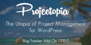 Projectopia WP Project Management Bug Tracker Add-On 2.0.3破解版插件