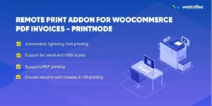 Remote print addon for WooCommerce PDF Invoices – PrintNode 1.0.3破解版插件