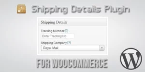 Shipping Details Plugin for WooCommerce 1.8.0.7破解版插件