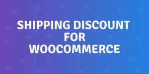 Shipping Discount for WooCommerce 2.4.0破解版插件
