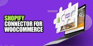 Shopify Connector for WooCommerce 1.0.9破解版插件