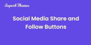Social Media Share and Follow Buttons 119.0破解版插件
