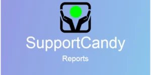 SupportCandy Reports 3.0.9破解版插件