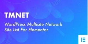 TMNET WordPress Multisite Network Site List For Elementor 1.1破解版插件