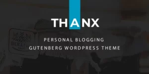 Thanx Gutenberg WordPress Theme 1.5.1破解版主题
