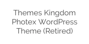 Themes Kingdom Photex WordPress Theme (Retired) 1.5.6破解版主题