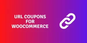 URL Coupons for WooCommerce Asana Plugins 2.4.0破解版插件