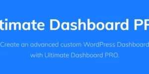 Ultimate Dashboard Pro Full Control Over Your WordPress Dashboard 3.10破解版插件