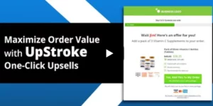 Upstroke – WooCommerce One Click Upsells 3.4.0破解版插件
