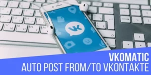 VKomatic Automatic Post Generator – CodeRevolution 1.6.1破解版插件