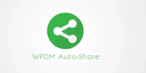 WPDM Auto-Share 1.1.0破解版插件