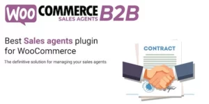 WooCommerce B2B Sales Agents 1.4.3破解版插件