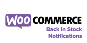 WooCommerce Back In Stock Notifications 2.0.0破解版插件